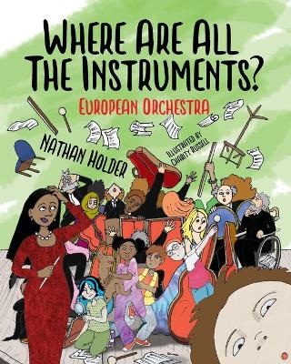 Book cover for Where Are All The Instruments? European Orchestra