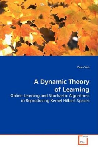 Cover of A Dynamic Theory of Learning