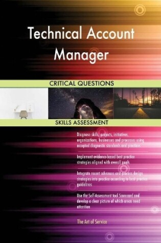 Cover of Technical Account Manager Critical Questions Skills Assessment