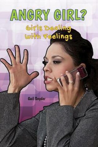 Cover of Angry Girl?: Girls Dealing with Feelings