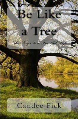 Book cover for Be Like a Tree