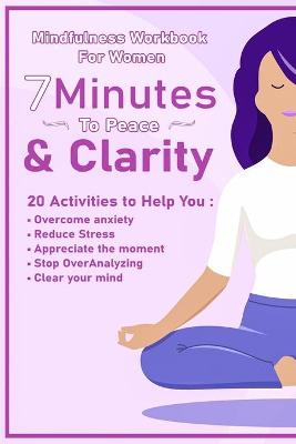 Book cover for Peace And Clarity In 7 Minutes Or Less