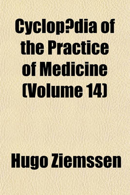 Book cover for Cyclopaedia of the Practice of Medicine Volume 14