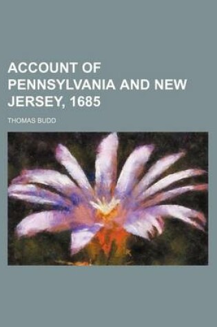 Cover of Account of Pennsylvania and New Jersey, 1685