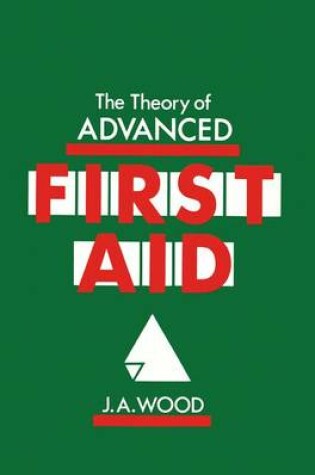 Cover of The Theory of Advanced First Aid