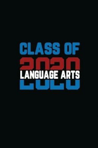 Cover of Class Of 2020 Language Arts
