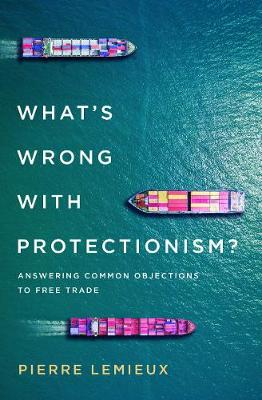 Book cover for What's Wrong with Protectionism