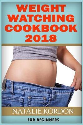 Book cover for Weight Watching Cookbook 2018