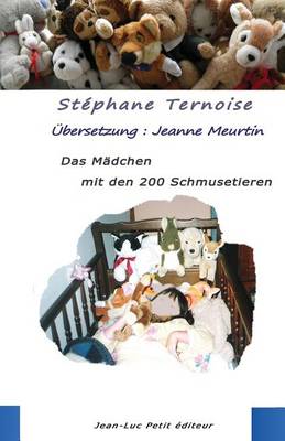 Book cover for Das Madchen mit den 200 Schmusetieren