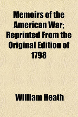 Book cover for Memoirs of the American War; Reprinted from the Original Edition of 1798