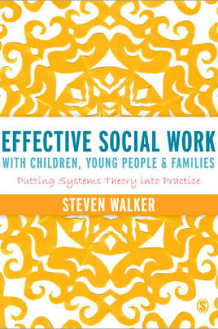 Cover of Effective Social Work with Children, Young People and Families