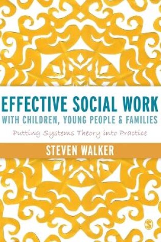 Cover of Effective Social Work with Children, Young People and Families