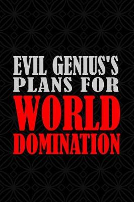 Book cover for Evil Genius's Plans for World Domination
