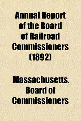 Book cover for Annual Report of the Board of Railroad Commissioners (1892)