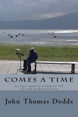 Book cover for Comes a Time