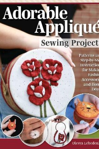 Cover of Adorable Appliqué Sewing Projects