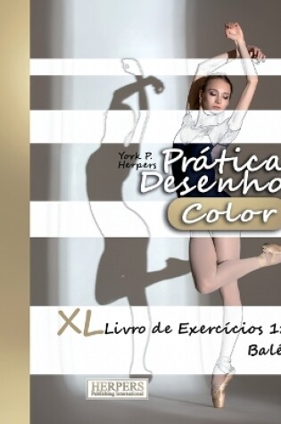 Cover of Prática Desenho [Color] - XL Livro de Exercícios 1