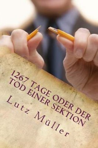 Cover of 1267 Tage Oder Der Tod Einer Sektion