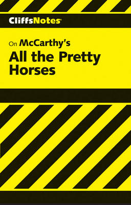 Book cover for Cliffsnotes on McCarthy's All the Pretty Horses