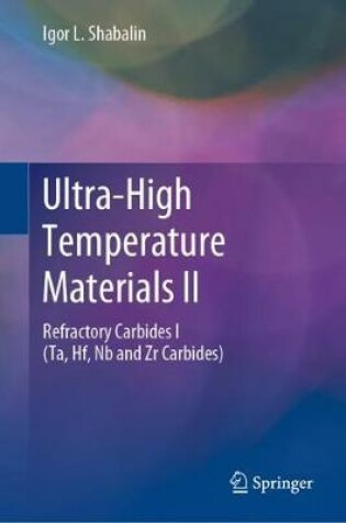 Cover of Ultra-High Temperature Materials II