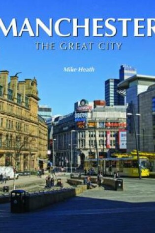 Cover of Manchester the Great City