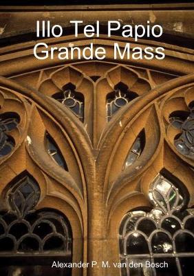 Book cover for Illo Tel Papio Grande Mass