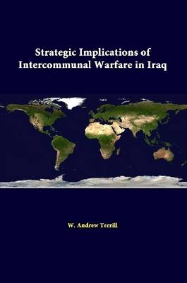 Book cover for Strategic Implications of Intercommunal Warfare in Iraq