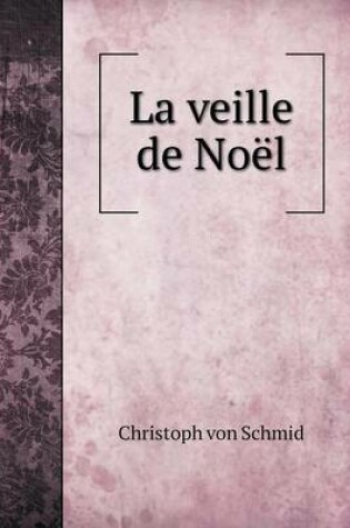 Cover of La veille de Noël