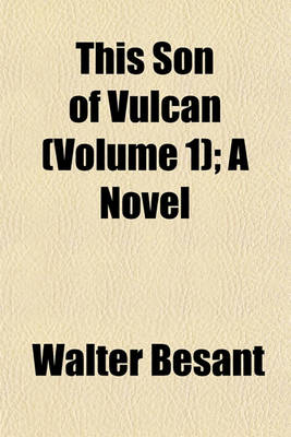 Book cover for This Son of Vulcan (Volume 1); A Novel