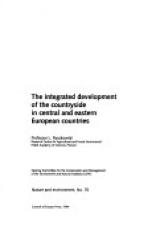 Cover of The Integrated Development of the Countryside in Central and Eastern Europe