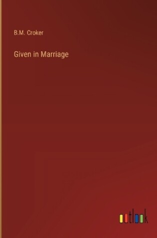 Cover of Given in Marriage