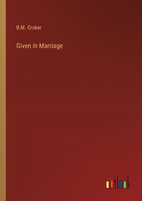 Book cover for Given in Marriage