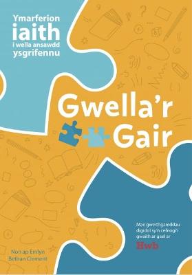 Book cover for Gwella'r Gair