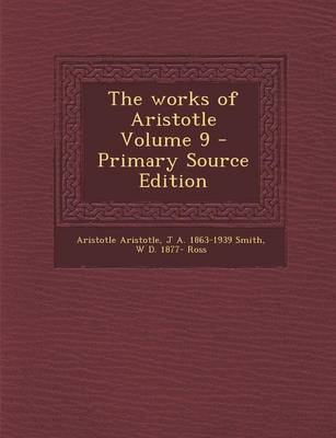 Book cover for The Works of Aristotle Volume 9 - Primary Source Edition