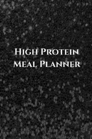 Cover of High Protein Meal Planner