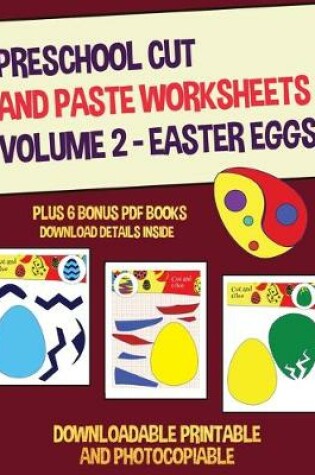 Cover of Preschool Cut and Paste Worksheets Volume 2 - (Easter Eggs)