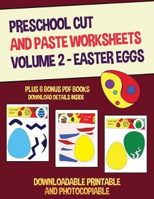 Book cover for Preschool Cut and Paste Worksheets Volume 2 - (Easter Eggs)