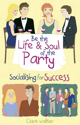 Book cover for Be the Life and Soul of the Party