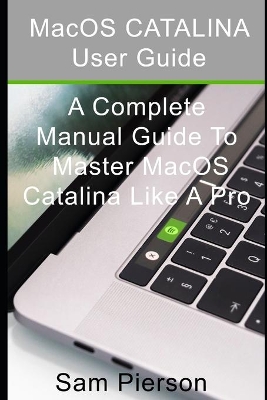Book cover for A Complete User Guide to Master Catalina OS