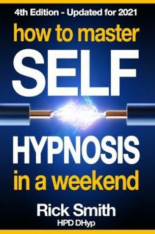 Cover of How To Master Self-Hypnosis in a Weekend