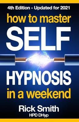 Book cover for How To Master Self-Hypnosis in a Weekend