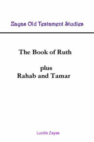 Cover of The Book of Ruth Plus Rahab and Tamar