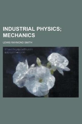 Cover of Industrial Physics; Mechanics