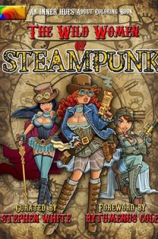 Cover of The Wild Women of Steampunk Adult Coloring Book