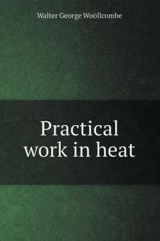 Cover of Practical Work in Heat