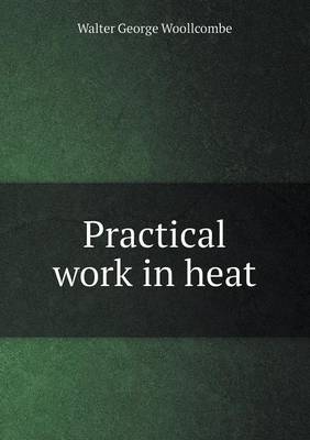 Book cover for Practical Work in Heat