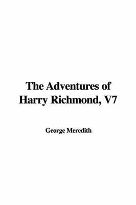 Book cover for The Adventures of Harry Richmond, V7