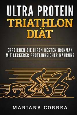 Book cover for Ultra Protein Triathlon Diat