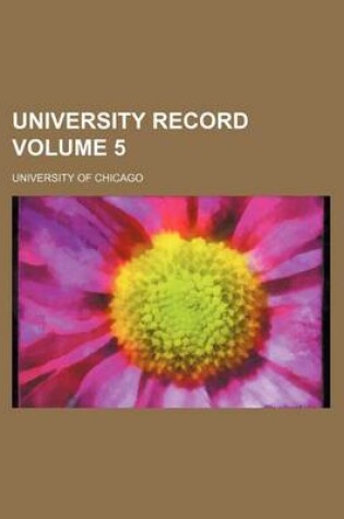 Cover of University Record Volume 5