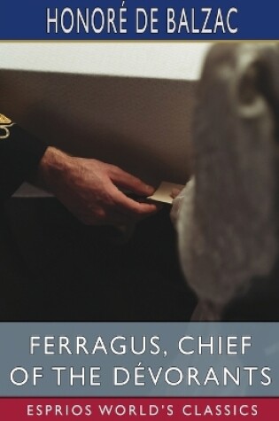 Cover of Ferragus, Chief of the D�vorants (Esprios Classics)